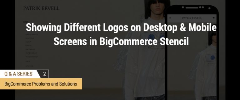 How to Show Different Logos on Desktop and Mobile Screens in BigCommerce Stencil Templates