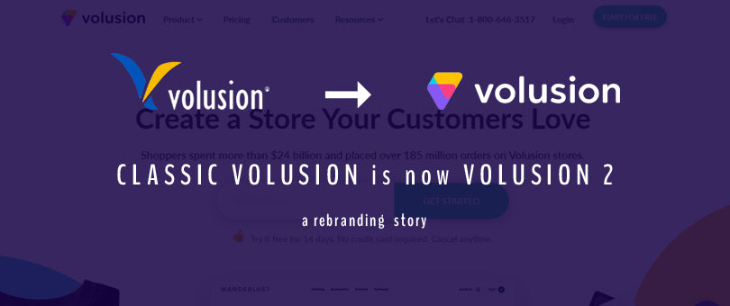 Classic Volusion Is Now Volusion 2 : A Rebranding Story